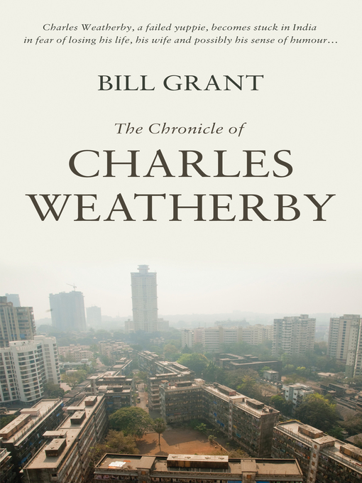 Title details for The Chronicle of Charles Weatherby by Bill Grant - Available